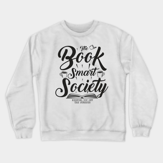 Book Smart Crewneck Sweatshirt by Piercek25